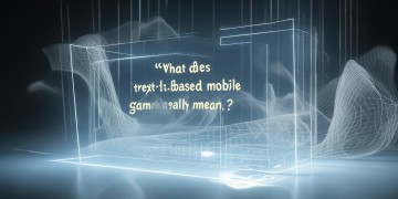 文字手游究竟是什么意思？